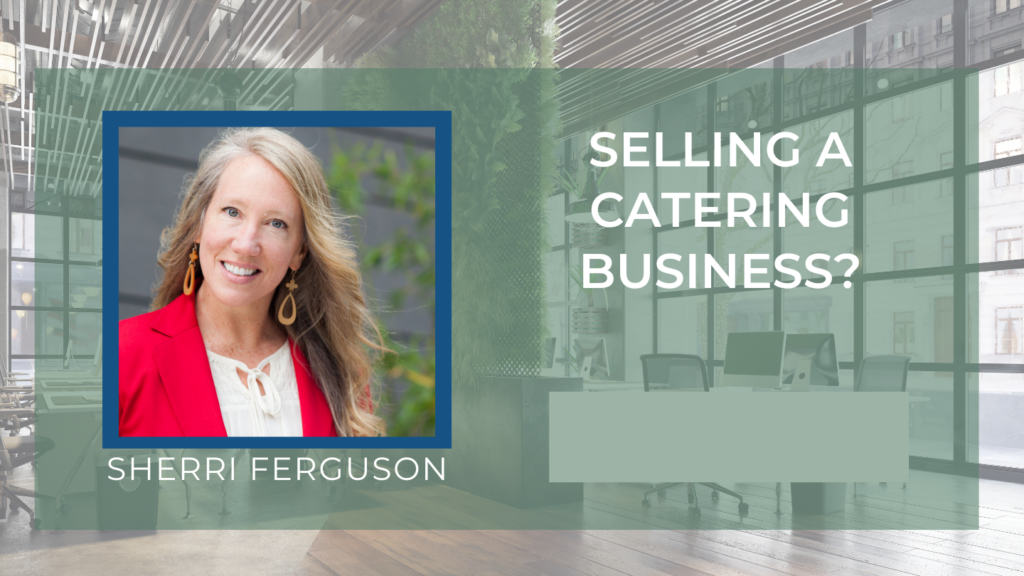 how to sell a catering business