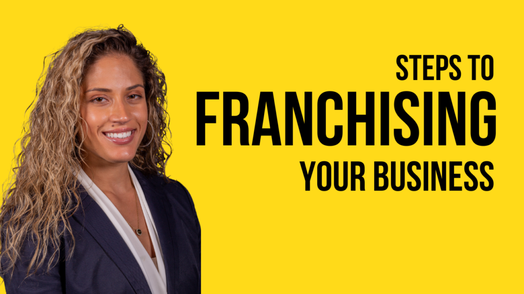 Steps To Franchising A Business